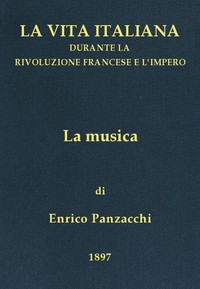 Book cover of "La musica - La vita italiana durante la Rivoluzione francese e l'Impero"