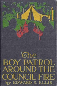 Book cover of "The Boy Patrol Around the Council Fire"
