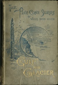 Book cover of "Gulf and Glacier; or, The Percivals in Alaska"