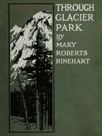 Book cover of "Through Glacier Park: Seeing America First with Howard Eaton"