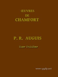 Book cover of "Œuvres Complètes de Chamfort (Tome 3) - Recueillies et publiées, avec une notice historique sur la vie et les écrits de l'auteur."