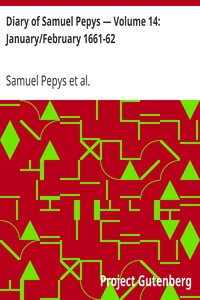 Book cover of "Diary of Samuel Pepys — Volume 14: January/February 1661-62"