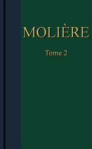 Book cover of "Molière - Œuvres complètes, Tome 2"
