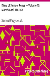Book cover of "Diary of Samuel Pepys — Volume 15: March/April 1661-62"