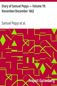 Book cover of "Diary of Samuel Pepys — Volume 19: November/December 1662"