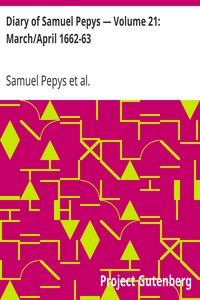Book cover of "Diary of Samuel Pepys — Volume 21: March/April 1662-63"
