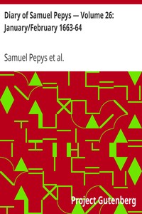 Book cover of "Diary of Samuel Pepys — Volume 26: January/February 1663-64"