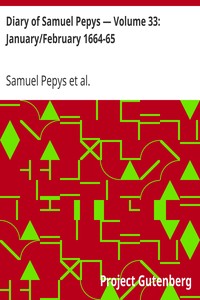 Book cover of "Diary of Samuel Pepys — Volume 33: January/February 1664-65"