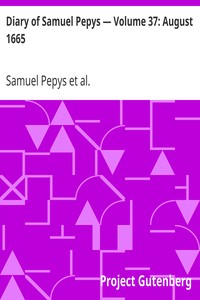 Book cover of "Diary of Samuel Pepys — Volume 37: August 1665"