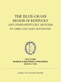 Book cover of "The Blue-Grass Region of Kentucky, and Other Kentucky Articles"