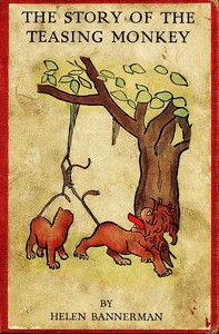 Book cover of "The Story of the Teasing Monkey"