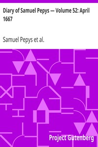 Book cover of "Diary of Samuel Pepys — Volume 52: April 1667"