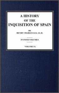 Book cover of "A History of the Inquisition of Spain; vol. 2"