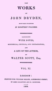 Book cover of "The Works of John Dryden, now first collected in Eighteen Volumes, Volume 11"