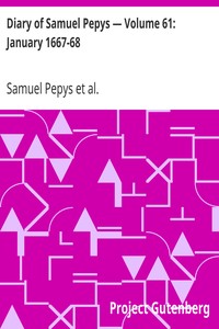Book cover of "Diary of Samuel Pepys — Volume 61: January 1667-68"