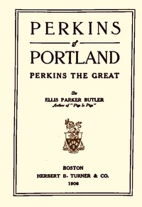Book cover of "Perkins of Portland: Perkins The Great"