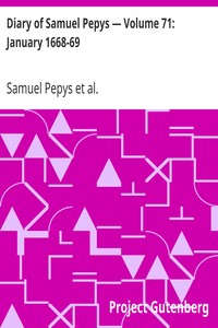 Book cover of "Diary of Samuel Pepys — Volume 71: January 1668-69"