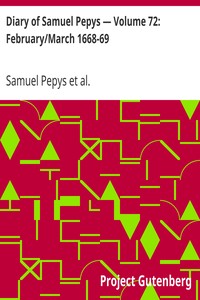 Book cover of "Diary of Samuel Pepys — Volume 72: February/March 1668-69"