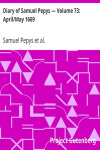 Book cover of "Diary of Samuel Pepys — Volume 73: April/May 1669"