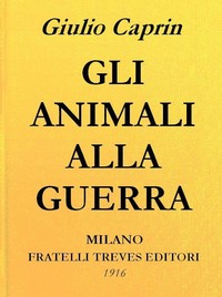 Book cover of "Gli animali alla guerra"
