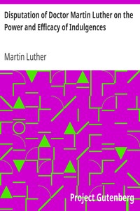 Book cover of "Disputation of Doctor Martin Luther on the Power and Efficacy of Indulgences"