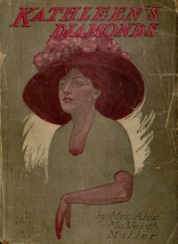 Book cover of "Kathleen's Diamonds; or, She Loved a Handsome Actor"