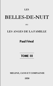 Book cover of "Les belles-de-nuit; ou, les anges de la famille. tome 3"