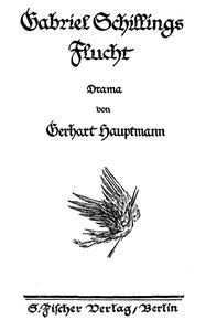 Book cover of "Gabriel Schillings Flucht: Drama"