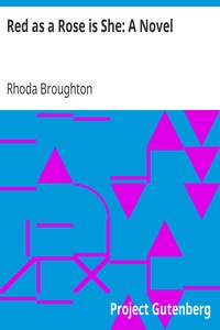Book cover of "Red as a Rose is She: A Novel"