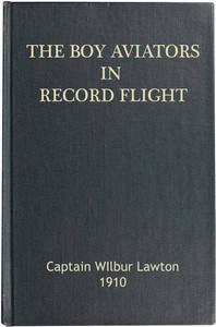 Book cover of "The Boy Aviators in Record Flight; Or, The Rival Aeroplane"