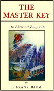 Book cover of "The Master Key - An Electrical Fairy Tale Founded Upon the Mysteries of Electricity"