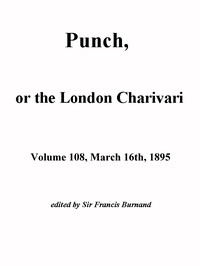 Book cover of "Punch, or the London Charivari, Vol. 108, March 16, 1895"