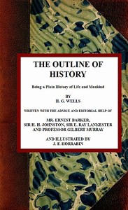 Book cover of "The Outline of History: Being a Plain History of Life and Mankind"