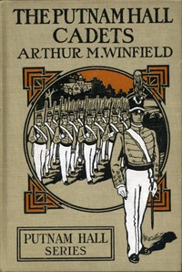 Book cover of "The Putnam Hall Cadets; or, Good Times in School and Out"
