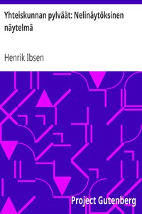 Book cover of "Yhteiskunnan pylväät: Nelinäytöksinen näytelmä"