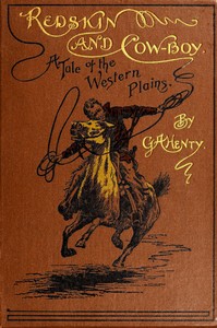 Book cover of "Redskin and Cow-Boy: A Tale of the Western Plains"