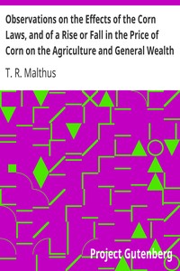 Book cover of "Observations on the Effects of the Corn Laws, and of a Rise or Fall in the Price of Corn on the Agriculture and General Wealth of the Country"