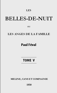 Book cover of "Les belles-de-nuit; ou, les anges de la famille. tome 5"