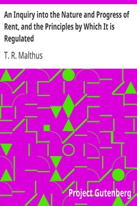 Book cover of "An Inquiry into the Nature and Progress of Rent, and the Principles by Which It is Regulated"