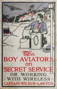 Book cover of "The Boy Aviators on Secret Service; Or, Working with Wireless"