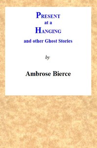 Book cover of "Present at a Hanging and Other Ghost Stories"