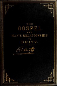 Book cover of "The Gospel: An Exposition of its First Principles - Revised and Enlarged Edition"