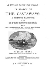 Book cover of "In Search of the Castaways - A Romantic Narrative of the Loss of Captain Grant of the Brig Britannia and of the Adventures of His Children and Friends in His Discovery and Rescue"