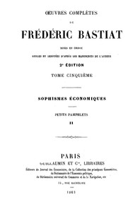 Book cover of "Œuvres Complètes de Frédéric Bastiat, tome 5 - mises en ordre, revues et annotées d'après les manuscrits de l'auteur"