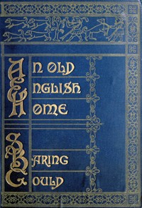 Book cover of "An Old English Home and Its Dependencies"