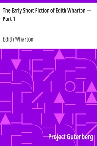 Book cover of "The Early Short Fiction of Edith Wharton — Part 1"