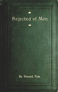 Book cover of "Rejected of Men: A Story of To-day"