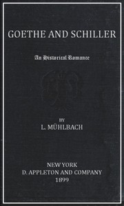 Book cover of "Goethe and Schiller: An Historical Romance"
