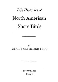 Book cover of "Life histories of North American shore birds, Part 1 (of 2)"