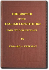 Book cover of "The Growth of the English Constitution from the Earliest Times"